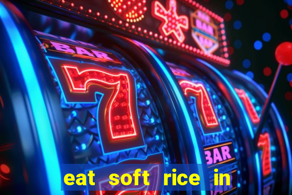 eat soft rice in another world hentai